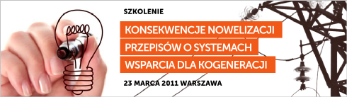Konsekwencje nowelizacji przepisów o systemach wsparcia dla kogeneracji Konsekwencje nowelizacji przepisów o systemach wsparcia dla kogeneracji