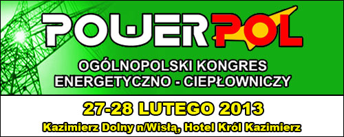 XIII Ogólnopolski Kongres Energetyczno-Ciepłowniczy POWERPOL XIII Ogólnopolski Kongres Energetyczno-Ciepłowniczy POWERPOL