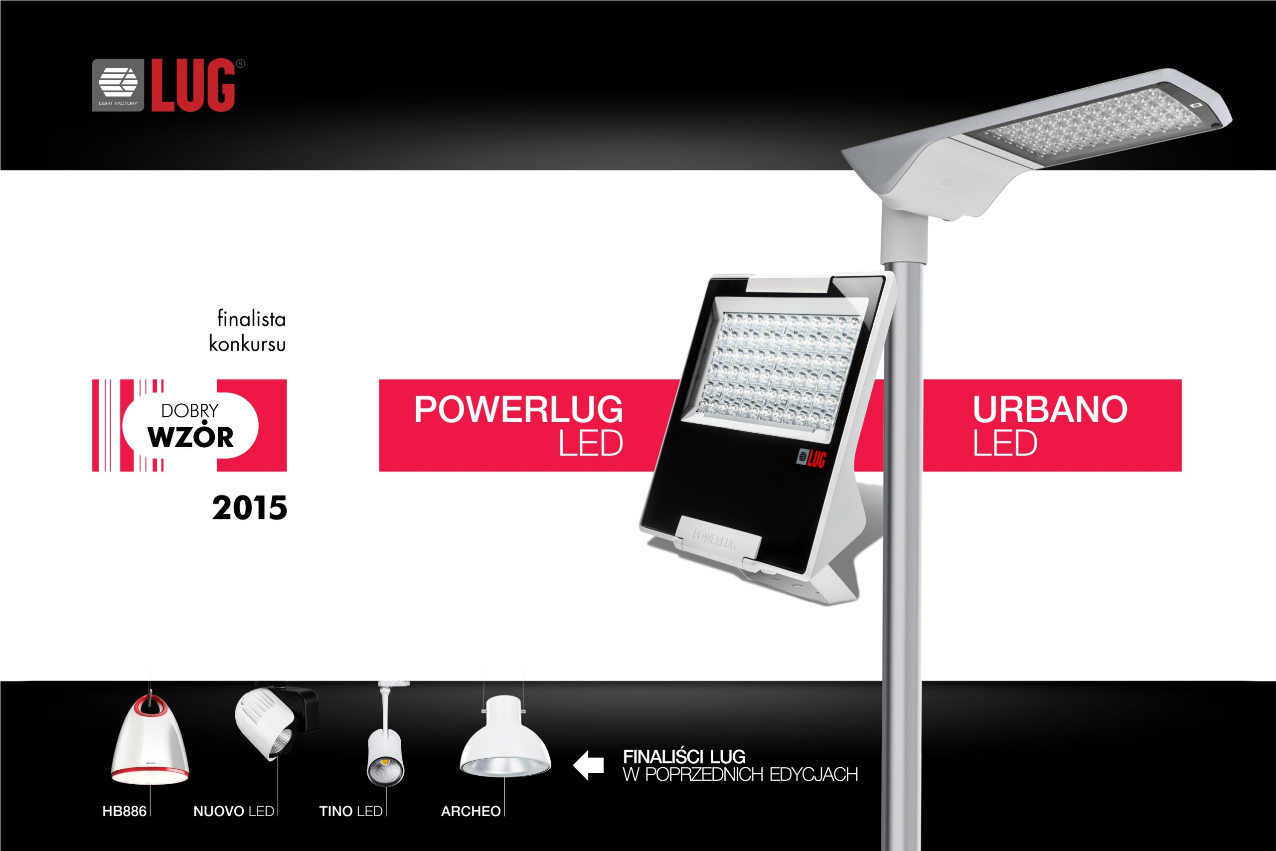 Oprawy LUG w finale Dobrego Wzoru Oprawy LUG w finale Dobrego Wzoru