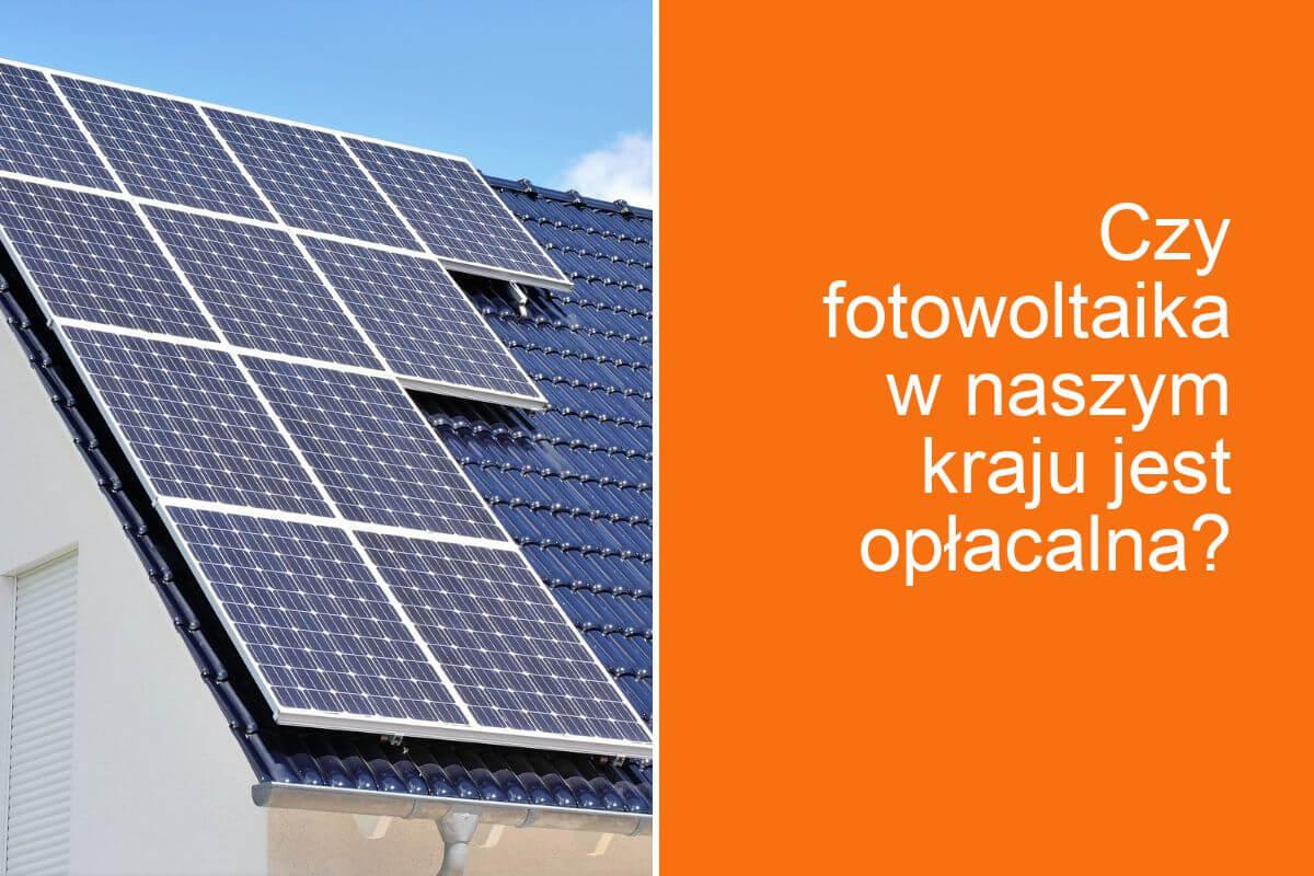Czy fotowoltaika się opłaca?