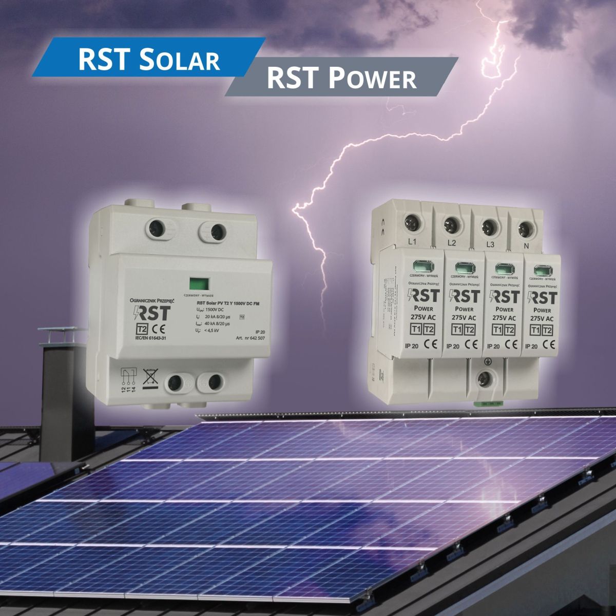 Firma RST Sp. z o.o., polski producent ograniczników przepięć, wprowadza do oferty produkty serii RST SOLAR i RST POWER
