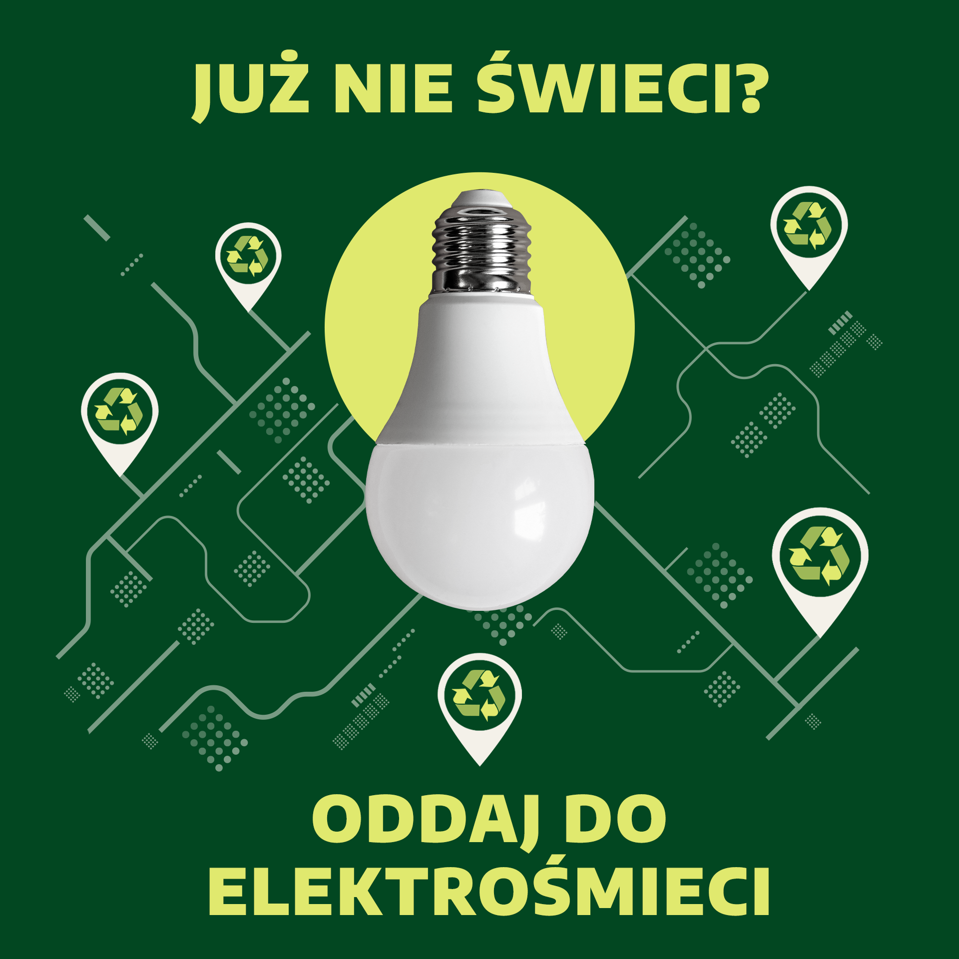 Żarówka „Już nie świeci? Oddaj do elektrośmieci”