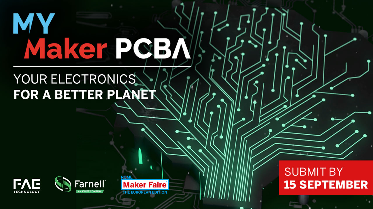 Farnell i Maker Faire Rome współpracują, aby inspirować innowacje środowiskowe w konkursie projektowym FAE Technology: „My Maker PCBA: Your Electronics For A Better Planet”