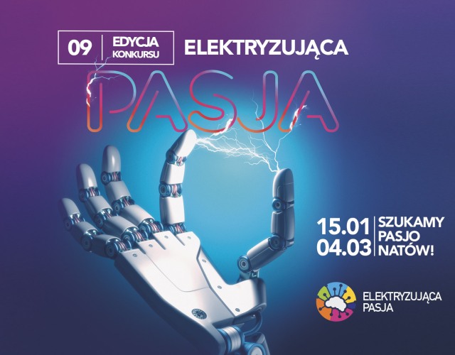 IX edycja konkursu ELEKTRYZUJĄCA PASJA